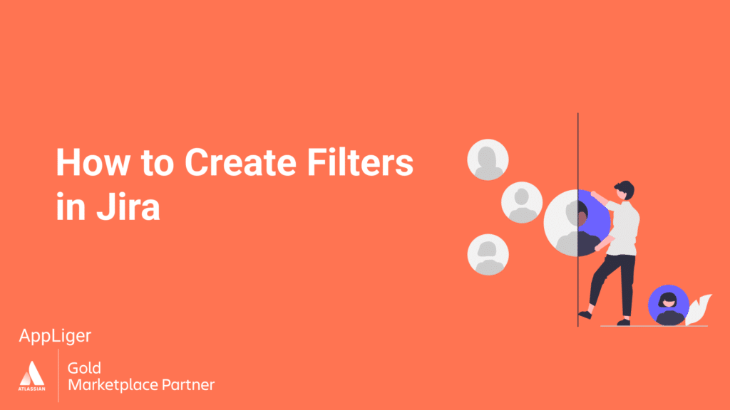 How to Create Filters in Jira [2024 Guide]
