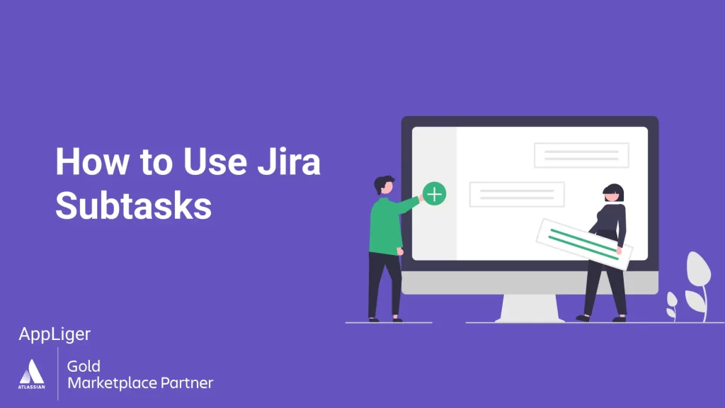 How to Use Jira Subtasks