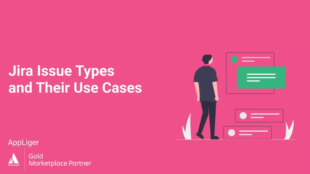 Jira Issue Types and Their Use Cases